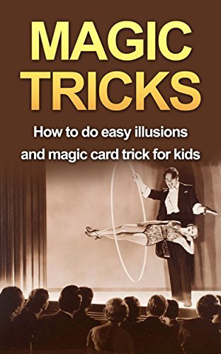 MAGIC TRICKS: How to do easy illusions and magic card tricks for kids ...