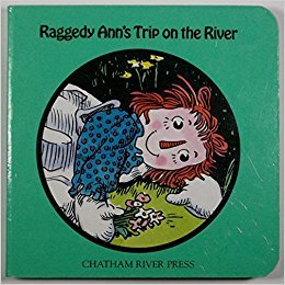 Raggedy Ann's Trip on the River by Johnny Gruelle | Goodreads