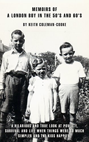 Memoirs of a London boy in the 50’s and 60’s