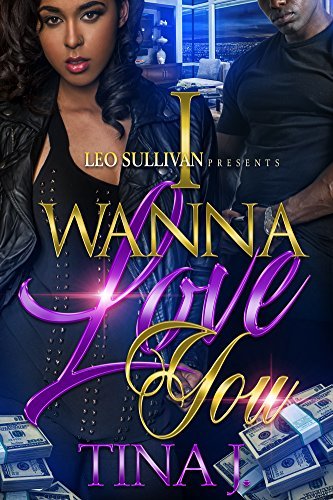 I Wanna Love You book cover