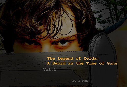 The Legend of Zelda: A Sword in the Time of Guns: Vol. 1