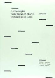 Genealogías feministas en el arte español, 1960-2010 book cover