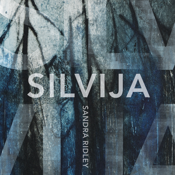 Silvija by Sandra Ridley | Goodreads