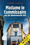 Madame le Commissaire und das geheimnisvolle Bild