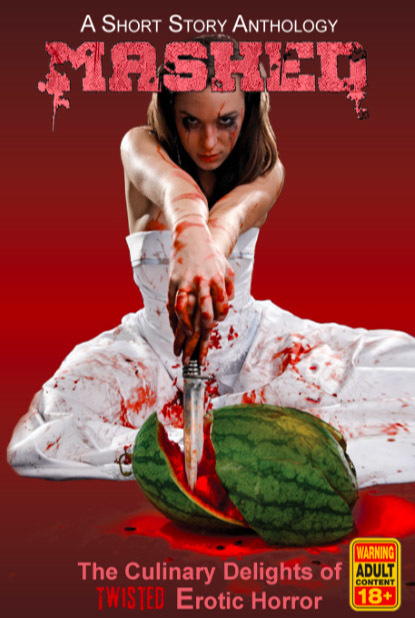 Mashed : The Culinary Delights of Twisted Erotic Horror
