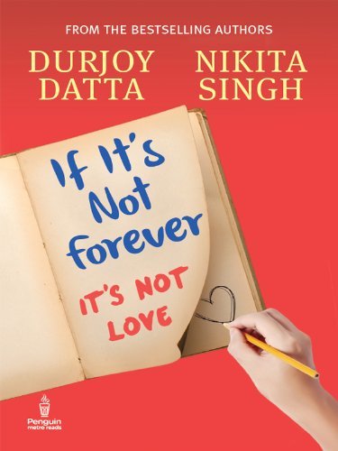 IF IT'S NOT FOREVER: It’s Not Love