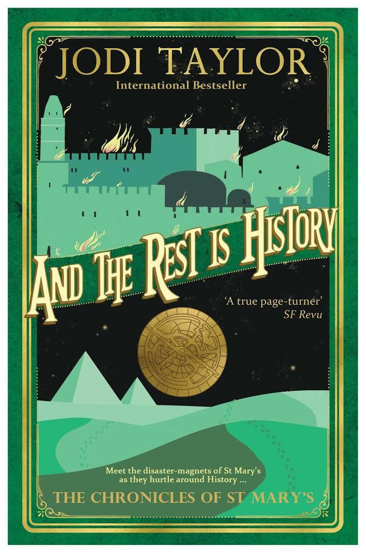And the Rest is History (The Chronicles of St Mary's, #8)