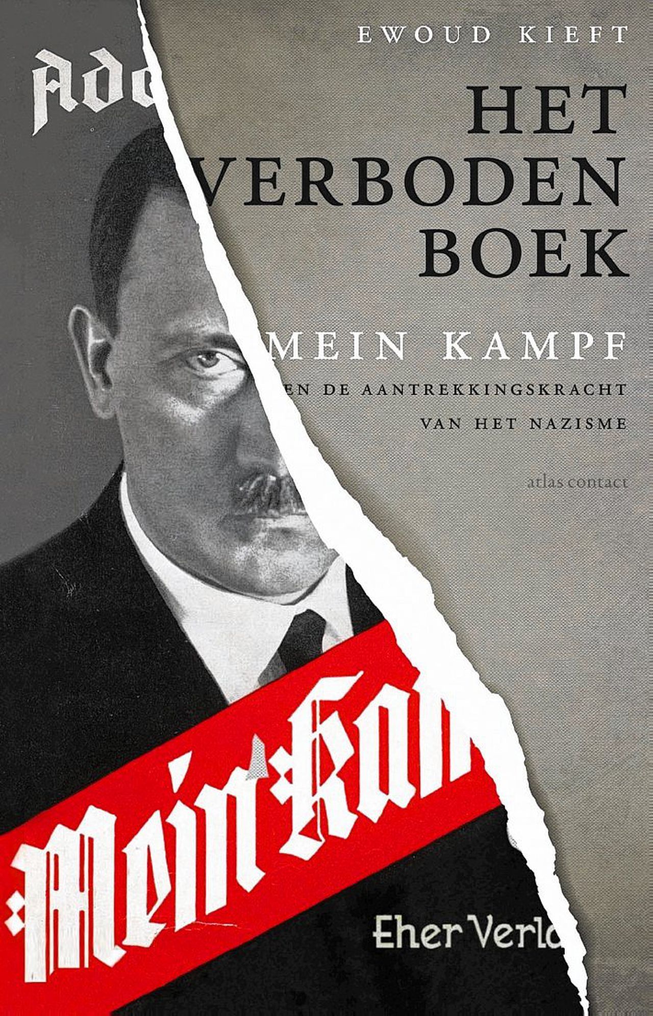 Het verboden boek: Mein Kampf en de aantrekkingskracht van het nazisme