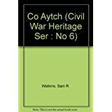 Samuel R. Watkins Co Aytch (Civil War Heritage Ser : No 6) by Sam R. Watkins | Goodreads