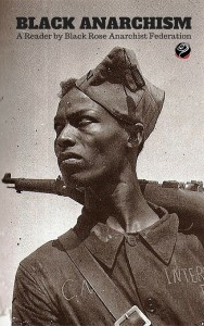 Black Anarchism: A Reader