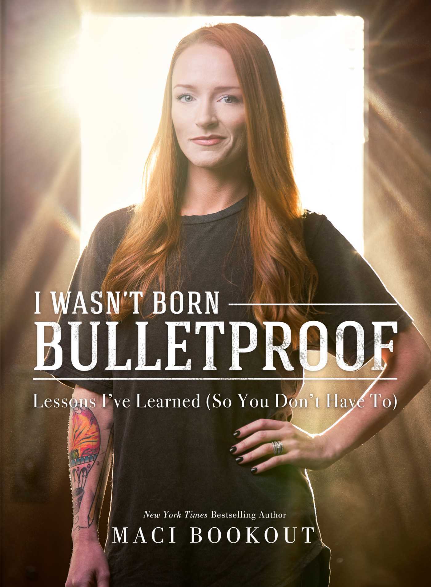 I Wasn't Born Bulletproof: Lessons I've Learned