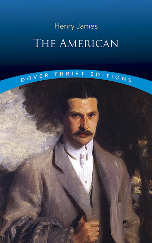 The American (Dover Thrift Editions: Classic Novels)