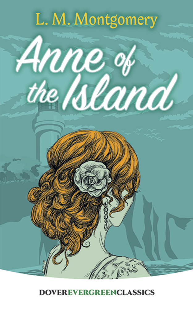 Anne of the Island (Dover Children's Evergreen Classics)