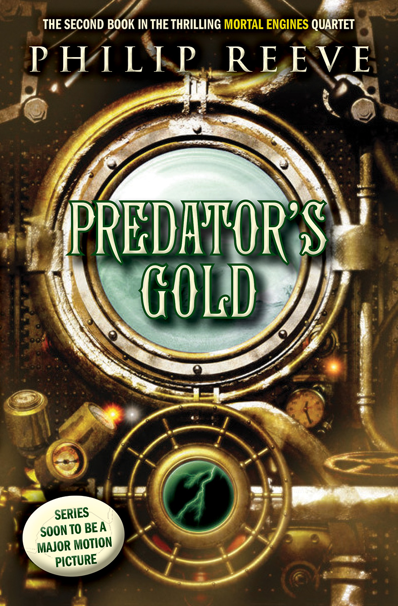 Predator's Gold (Mortal Engines #2)