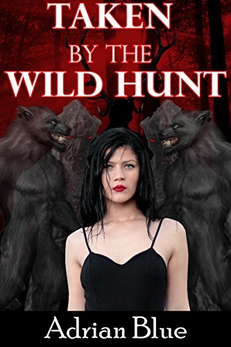 Taken by the Wild Hunt