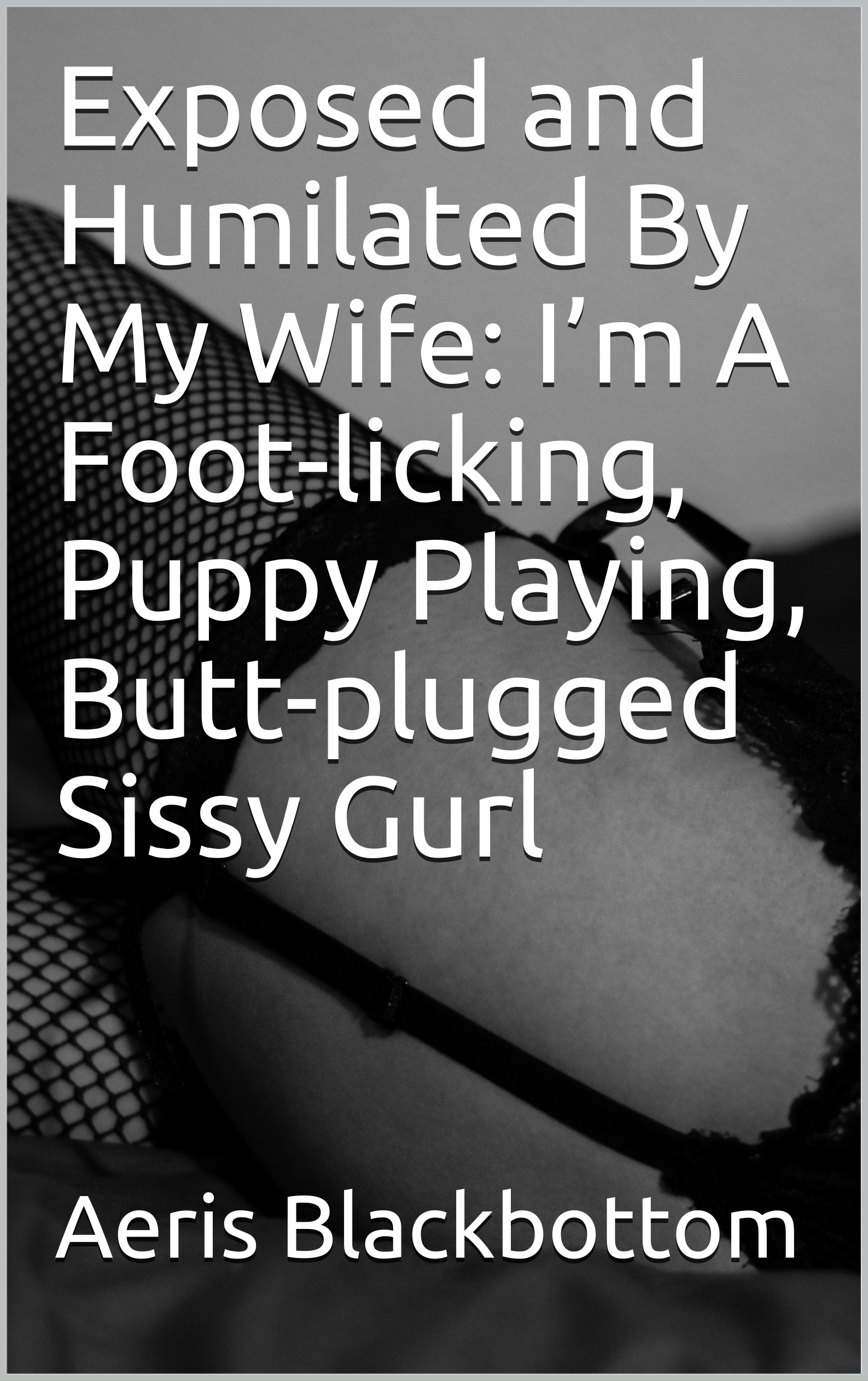 Im A Foot-licking, Puppy Playing, Butt