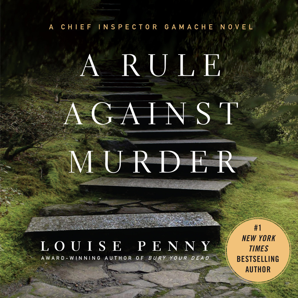 A Rule Against Murder (Chief Inspector Armand Gamache, #4)