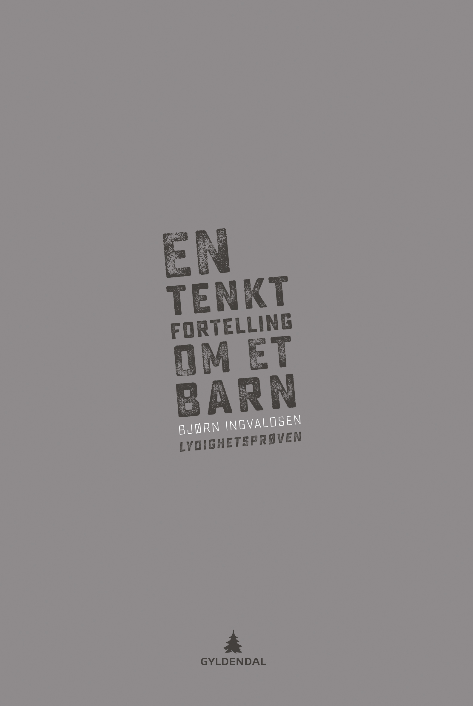 Lydighetsprøven - En tenkt fortelling om et barn book cover