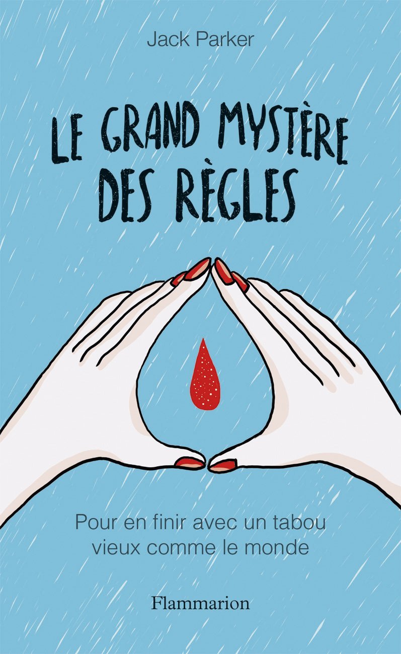 Le Grand Mystère des règles