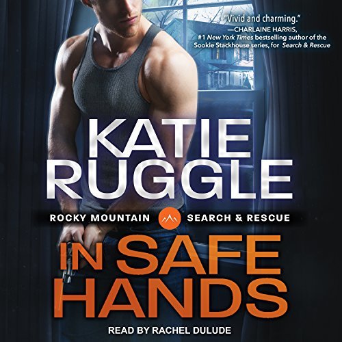In Safe Hands (Search and Rescue, #4)