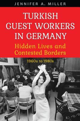Turkish Guest Workers in Germany book cover