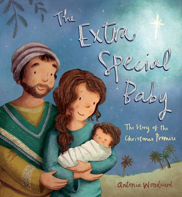 The Extra Special Baby: The Story of the Christmas Promise
