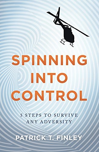 Spinning Into Control: How Survivors Inspire Your Success by Patrick T ...