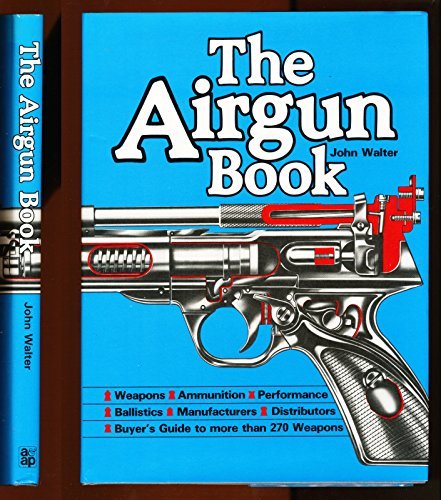 Air Gun Book by John A. Walter | Goodreads
