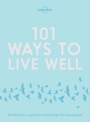 101 Ways to Live Well book cover