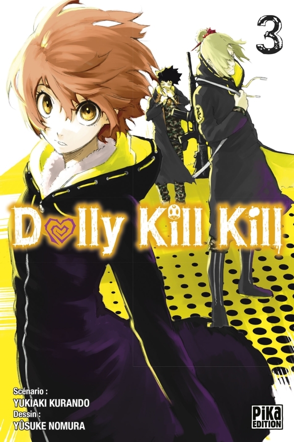 Dolly Kill Kill T03 by Yukiaki Kurando Goodreads