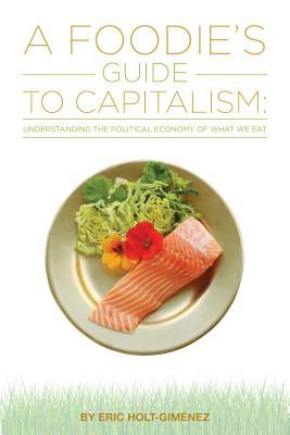 A Foodie's Guide to Capitalism