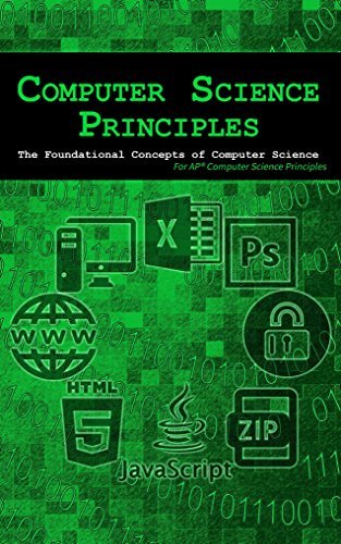 Computer Science Principles: The Foundational Concepts of Computer ...