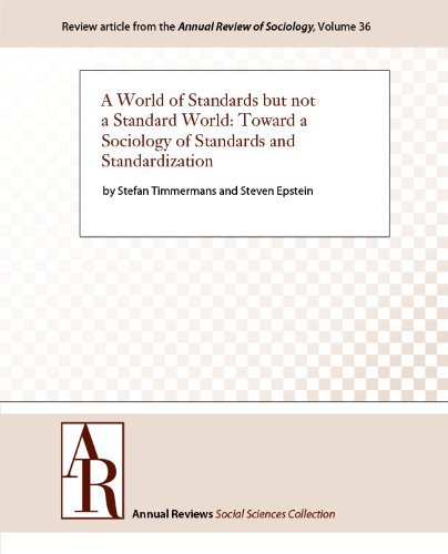 A World of Standards but not a Standard World: Toward a Sociology of ...