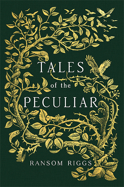 Tales of the Peculiar (Miss Peregrine's Peculiar Children)