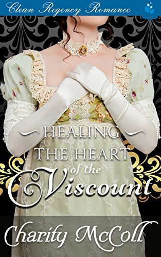 Healing the Heart of a Viscount book cover