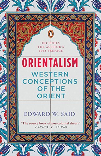 Orientalism: Western Conceptions of the Orient