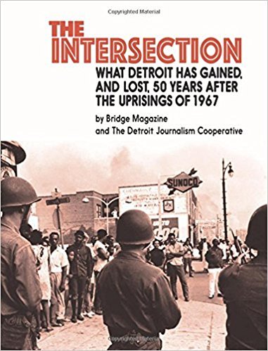 The Intersection: What Detroit has gained, and lost, 50 years after the ...