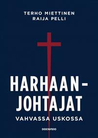 Harhaanjohtajat - Vahvassa uskossa