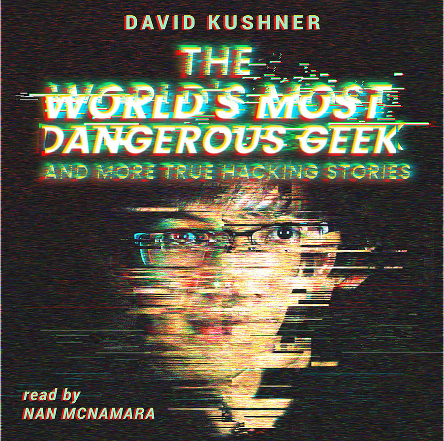 The World's Most Dangerous Geek book cover