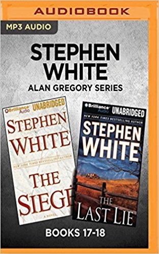 Stephen White Alan Gregory Series: Books 17-18: The Siege & The Last ...