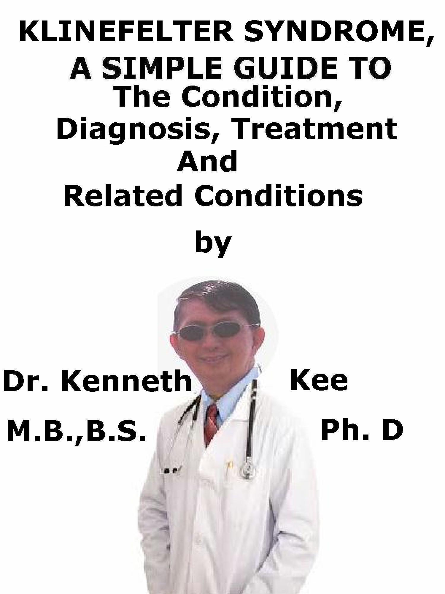 Klinefelter Syndrome, A Simple Guide To The Condition, Diagnosis