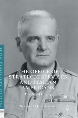 The Office of Strategic Services and Italian Americans: The Untold ...