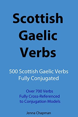 Scottish Gaelic Verbs 500 Scottish Gaelic Verbs Fully Conjugated Over scottish-gaelic-verbs-500-scottish-gaelic-verbs-fully-conjugated-over
