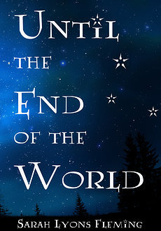 Until the End of the World (Until the End of the World, #1)