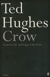 Crow: From the Life and Songs of the Crow