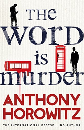 The Word is Murder (Hawthorne & Horowitz #1)