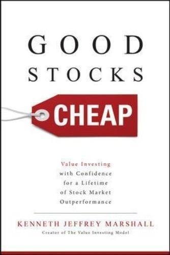 Good Stocks Cheap: Value Investing with Confidence for a Lifetime of Stock Market Outperformance
