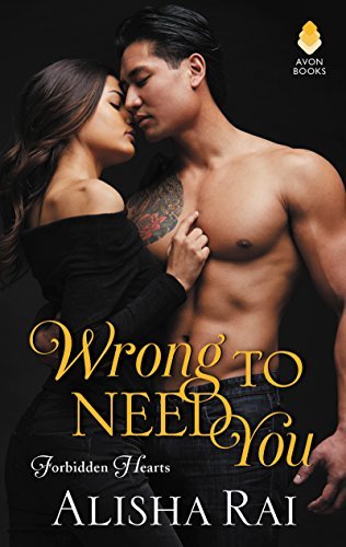 Wrong to Need You (Forbidden Hearts, #2)