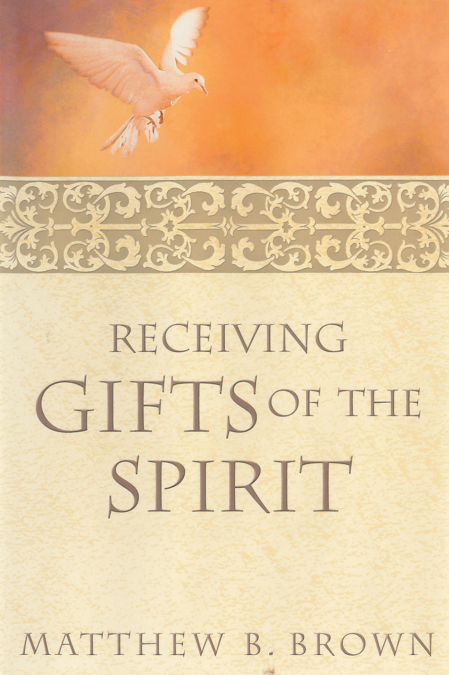Receiving Gifts of the Spirit