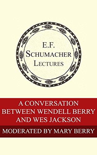 A Conversation Between Wendell Berry and Wes Jackson book cover
